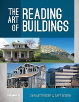 The Art of Reading Buildings - John Mittendorf ; David W. Dodson - 9781593703424
