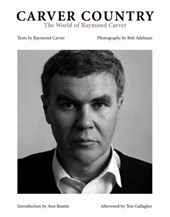 Carver Country - The World of Raymond Carver