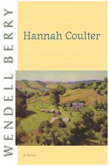 Hannah Coulter - Wendell Berry - 9781593760786