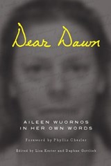 Dear Dawn - Aileen Wuornos ; Lisa Kester ; Daphne Gottlieb - 9781593762902