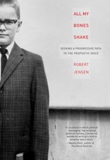 All My Bones Shake - Robert Jensen - 9781593763466