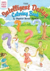 The Intelligent Design Coloring Book - Pastor Brett Pirkle - 9781593763985