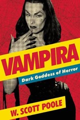 Vampira - W. Scott Poole - 9781593765439