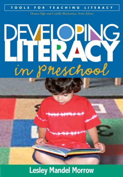 Developing Literacy in Preschool, Lesley Mandel Morrow - Paperback - 9781593854621