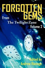 Forgotten Gems from the Twilight Zone Vol. 2 - Martin M Goldsmith ; William F Nolan - 9781593930301