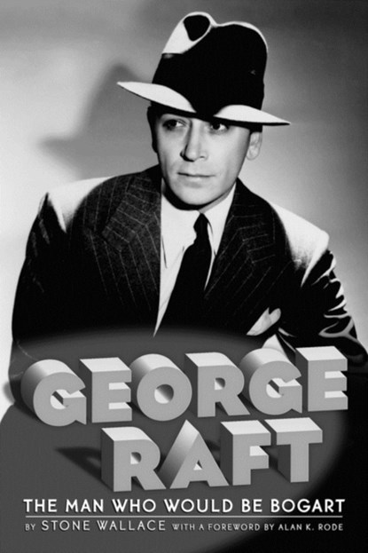 George Raft, Stone Wallace - Paperback - 9781593931230