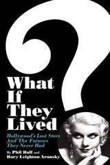 What If They Lived? - HALL,  Phil - 9781593936204
