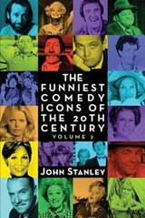 The Funniest Comedy Icons of the 20th Century, Volume - STANLEY,  John - 9781593939106