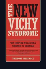 The New Vichy Syndrome | Theodore Dalrymple | 