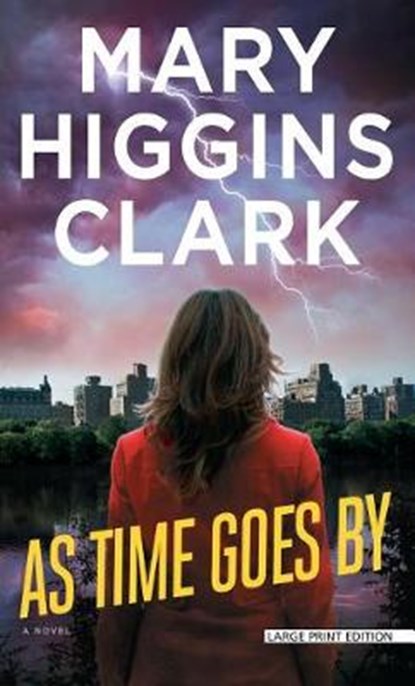 As Time Goes By, CLARK,  Mary Higgins - Paperback - 9781594139758