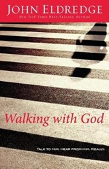 Walking with God - ELDREDGE,  John - 9781594153334