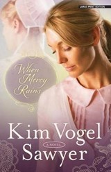 When Mercy Rains - SAWYER,  Kim Vogel - 9781594155321