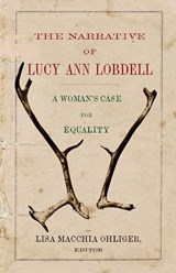 The Narrative of Lucy Ann Lobdell - Lisa Macchia Ohliger - 9781594164392