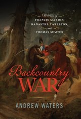 Backcountry War - Andrew Waters - 9781594164729