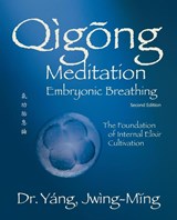Qigong Meditation Embryonic Breathing - Dr. Jwing-Ming Yang - 9781594399145