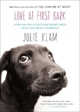 Love at First Bark - KLAM,  Julie - 9781594486159