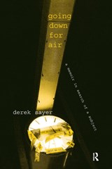 Going Down for Air - Derek Sayer ; Charles C. Lemert - 9781594510410