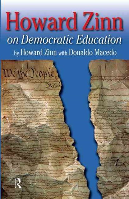Howard Zinn on Democratic Education, Howard Zinn - Paperback - 9781594510557