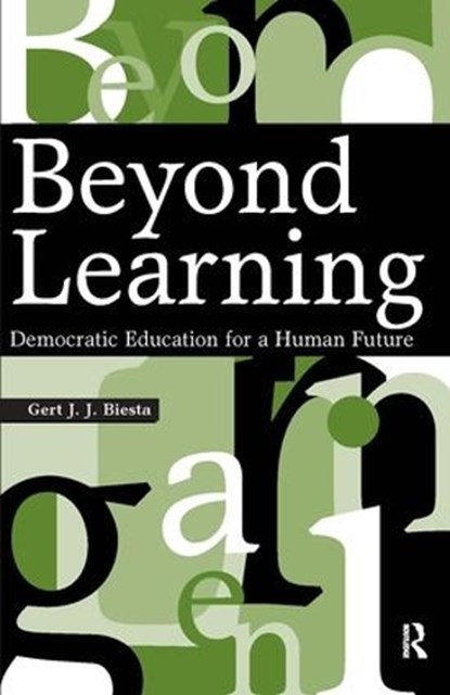 Beyond Learning, Gert J. J. Biesta - Paperback - 9781594512346