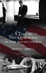 Tale of Two Quagmires - Kenneth J. Campbell ; Richard A. Falk - 9781594513510