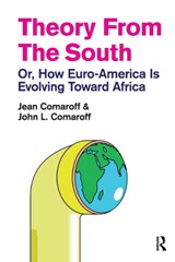 Theory from the South - Jean Comaroff ; John L. Comaroff - 9781594517655