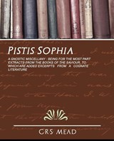 Pistis Sophia - Mead G R S Mead ; G R S Mead - 9781594627668