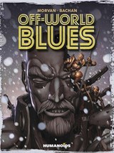 Off-World Blues - Jean-David Morvan - 9781594651588