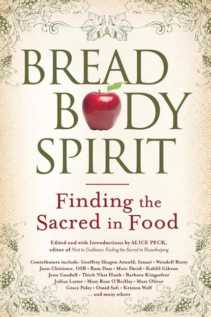 Bread, Body, Spirit, Alice Peck - Paperback - 9781594732423