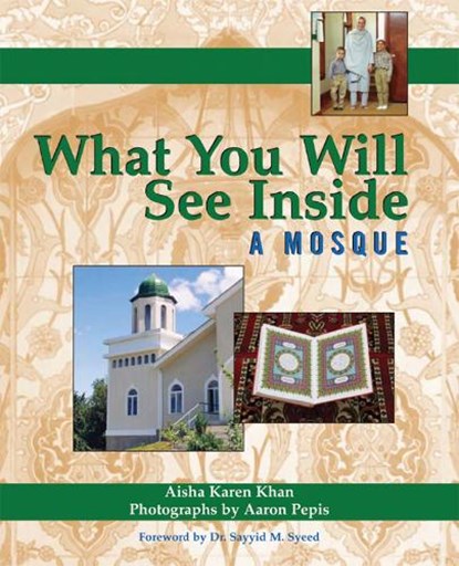 What You Will See Inside a Mosque, KHAN,  Aisha Karen - Paperback - 9781594732577