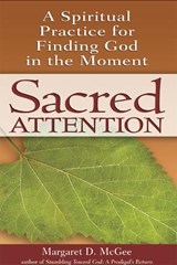 Sacred Attention - Margaret D. McGee - 9781594732911