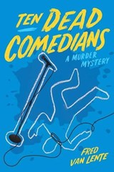 Ten Dead Comedians - VAN LENTE,  Fred - 9781594749742