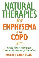 Natural Therapies for Emphysema - Robert Green - 9781594771637