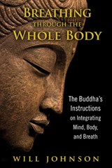Breathing through the Whole Body - Will Johnson - 9781594774348