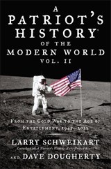 A Patriot's History of the Modern World - SCHWEIKART,  Larry ; Dougherty, Dave - 9781595231048