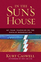 In the Sun's House - Kurt Caswell - 9781595340566