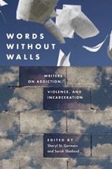 Words without Walls - Sheryl St. Germain ; Sarah Shotland - 9781595342553