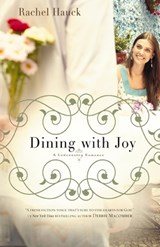 Dining with Joy - Rachel Hauck - 9781595543394