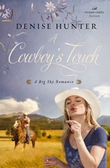 A Cowboy's Touch - Denise Hunter - 9781595548016