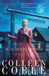 Blue Moon Promise - Colleen Coble - 9781595549150