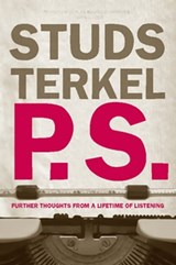 P.S. - Studs Terkel - 9781595587404