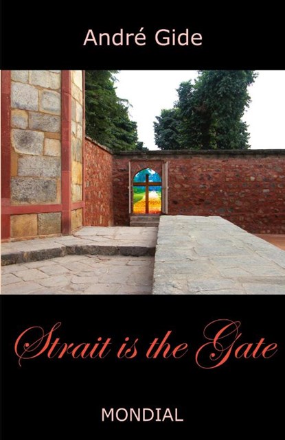Strait Is the Gate (La Porte Etroite), Andre Gide - Paperback - 9781595690623