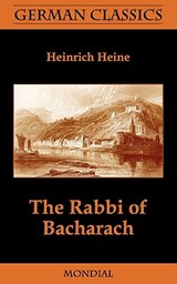 The Rabbi of Bacharach (German Classics) - Heinrich Heine - 9781595691002