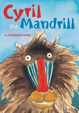 Cyril the Mandrill - Greco Francesca - 9781595727435