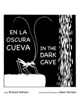 En La Oscura Cueva/ In the Dark Cave - Richard A. Watson - 9781595727862