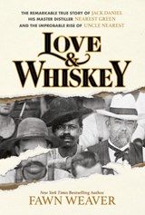 Love & Whiskey - Fawn Weaver - 9781595911346