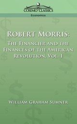Robert Morris - William Graham Sumner - 9781596050822