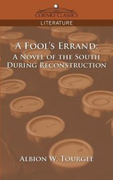 A Fool's Errand - Albion W Tourgee - 9781596055995