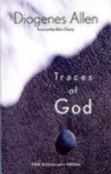 Traces of God - Diogenes Allen - 9781596270312