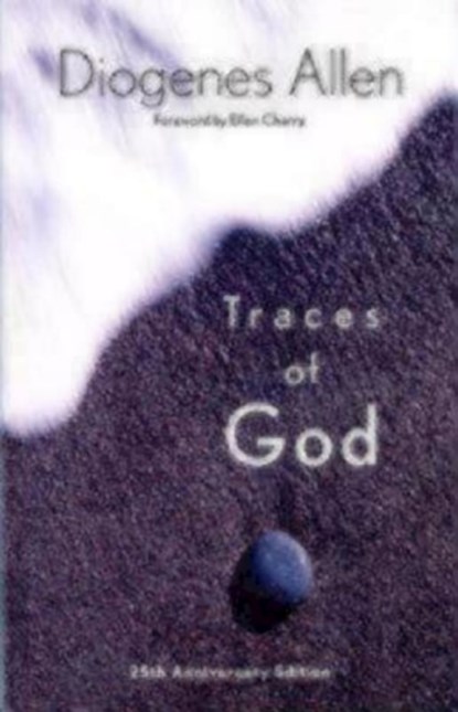 Traces of God, Diogenes Allen - Paperback - 9781596270312