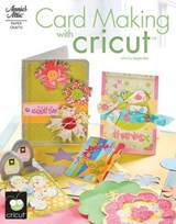 Card Making With Cricut - FOX,  Tanya - 9781596352827